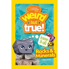 National Geographic Kids Weird But True! Know-It-All Rocks & Minerals