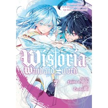 Kodansha Comics Wistoria: Wand And Sword 7