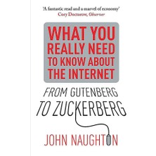Quercus Publishing From Gutenberg To Zuckerberg: What You Really Need To Know About The Internet
