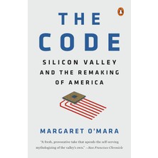 Penguin Books The Code: Silicon Valley And The Remaking Of America