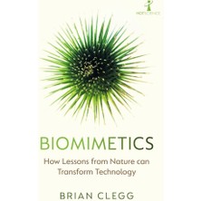 Icon Books Biomimetics: How Lessons From Nature Can Transform Technology