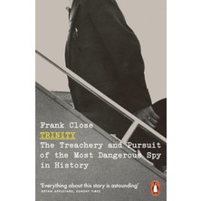 Penguin Trinity: The Treachery And Pursuit Of The Most Dangerous Spy In History