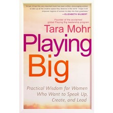 Avery Playing Big: Practical Wisdom For Women Who Want To Speak Up, Create, And Lead