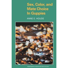 Princeton University Press Sex, Color, And Mate Choice In Guppies: 18