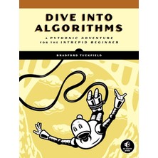 No Starch Press Dive Into Algorithms: A Pythonic Adventure For The Intrepid Beginner
