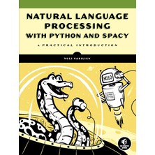 No Starch Press Natural Language Processing With Python And Spacy: A Practical Introduction