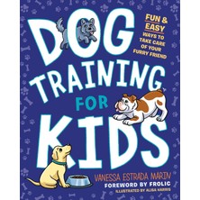 Z Kids Dog Training For Kids: Fun And Easy Ways To Care For Your Furry Friend