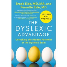The Dyslexic Advantage (Revised And Updated): Unlocking The Hidden Potential Of The Dyslexic Brain