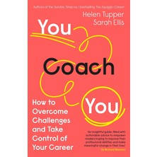 You Coach You: How To Overcome Challenges And Take Control Of Your Career