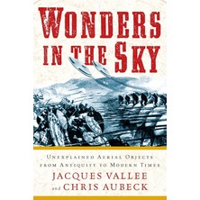 Tarcher Wonders In The Sky: Unexplained Aerial Objects From Antiquity To Modern Times