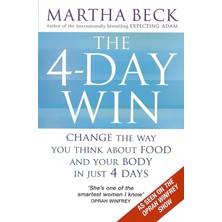 Piatkus The 4-Day Win: Change The Way You Think About Food And Your Body In Just 4 Days
