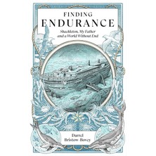 Icon Books Finding Endurance: Shackleton, My Father And A World Without End