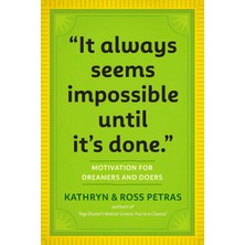 Workman Publishing It Always Seems Impossible Until It's Done: Motivation For Dreamers & Doers