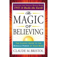Tarcher The Magic Of Believing: The Classic Guide To The Miracle Power Of Your Mind