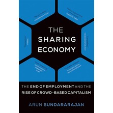 Mıt Press The Sharing Economy: The End Of Employment And The Rise Of Crowd-Based Capitalism
