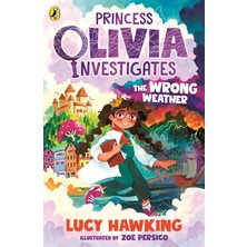 Puffin Princess Olivia Investigates: The Wrong Weather