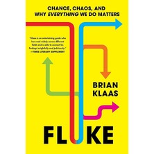 John Murray Fluke: Chance, Chaos, And Why Everything We Do Matters