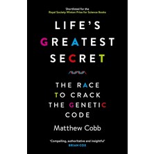 Profile Books Life's Greatest Secret: The Race To Crack The Genetic Code