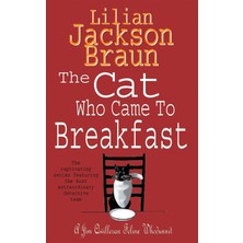 Headline The Cat Who Came To Breakfast (The Cat Who… Mysteries, Book 16): An Enchanting Feline Whodunit For C
