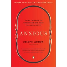 Penguin Books Anxious: Using The Brain To Understand And Treat Fear And Anxiety
