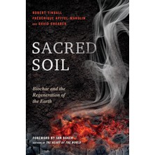 North Atlantic Books Sacred Soil: Biochar And The Regeneration Of The Earth