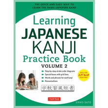Tuttle Publishing Learning Japanese Kanji Practice Book Volume 2: (Jlpt Level N4 & Ap Exam) The Quick And Easy Way To