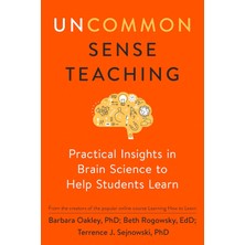 Tarcher Uncommon Sense Teaching: Practical Insights In Brain Science To Help Students Learn