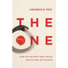 Icon Books The One: How An Ancient Idea Holds The Future Of Physics