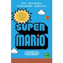 Portfolio Super Mario: How Nintendo Conquered America