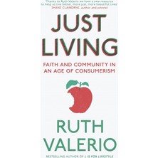 Hodder Faith Just Living: Faith And Community In An Age Of Consumerism