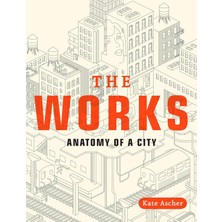 Penguin Books The Works: Anatomy Of A City
