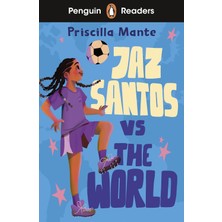 Penguin Readers Level 3: Jaz Santos Vs. The World (Elt Graded Reader): Abridged Edition