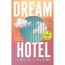 The Dream Hotel: Longlisted For The Women's Prize For Fiction 2025