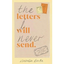 Ebury Press The Letters I Will Never Send: Poems To Read, To Write And To Share