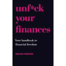 Trapeze Unf*ck Your Finances: Your Handbook To Financial Freedom