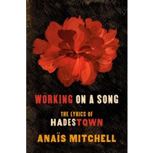 Plume Working On A Song: The Lyrics Of Hadestown