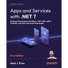 Packt Publishing Apps And Services With .net 7: Build Practical Projects With Blazor, .net Mauı, Grpc, Graphql, And O