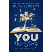 Viking Books You: The Story: A Writer's Guide To Craft Through Memory