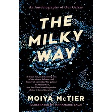 Grand Central Publishing The Milky Way: An Autobiography Of Our Galaxy
