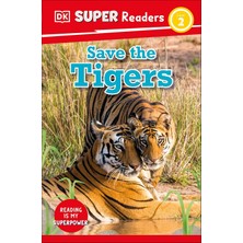Dk Children Dk Super Readers Level 2 Save The Tigers