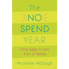 Coronet The No Spend Year: How You Can Spend Less And Live More