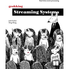 Manning Publications Grokking Streaming Systems: Real-Time Event Processing