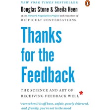 Penguin Books Thanks For The Feedback: The Science And Art Of Receiving Feedback Well