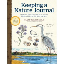 Storey Publishing Keeping A Nature Journal, 3rd Edition: Deepen Your Connection With The Natural World All Around You