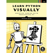 No Starch Press Learn Python Visually: Creative Coding With Processing.py