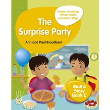 Hodder Education Hodder Cambridge Primary Maths Story Book C Foundation Stage: The Surprise Party