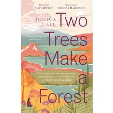 Virago Press Ltd Two Trees Make A Forest: On Memory, Migration And Taiwan