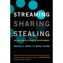 Mıt Press Streaming, Sharing, Stealing: Big Data And The Future Of Entertainment