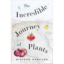 The Incredible Journey Of Plants