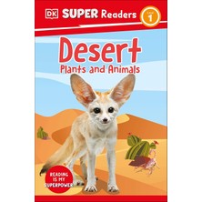 Dk Children Dk Super Readers Level 1 Desert Plants And Animals